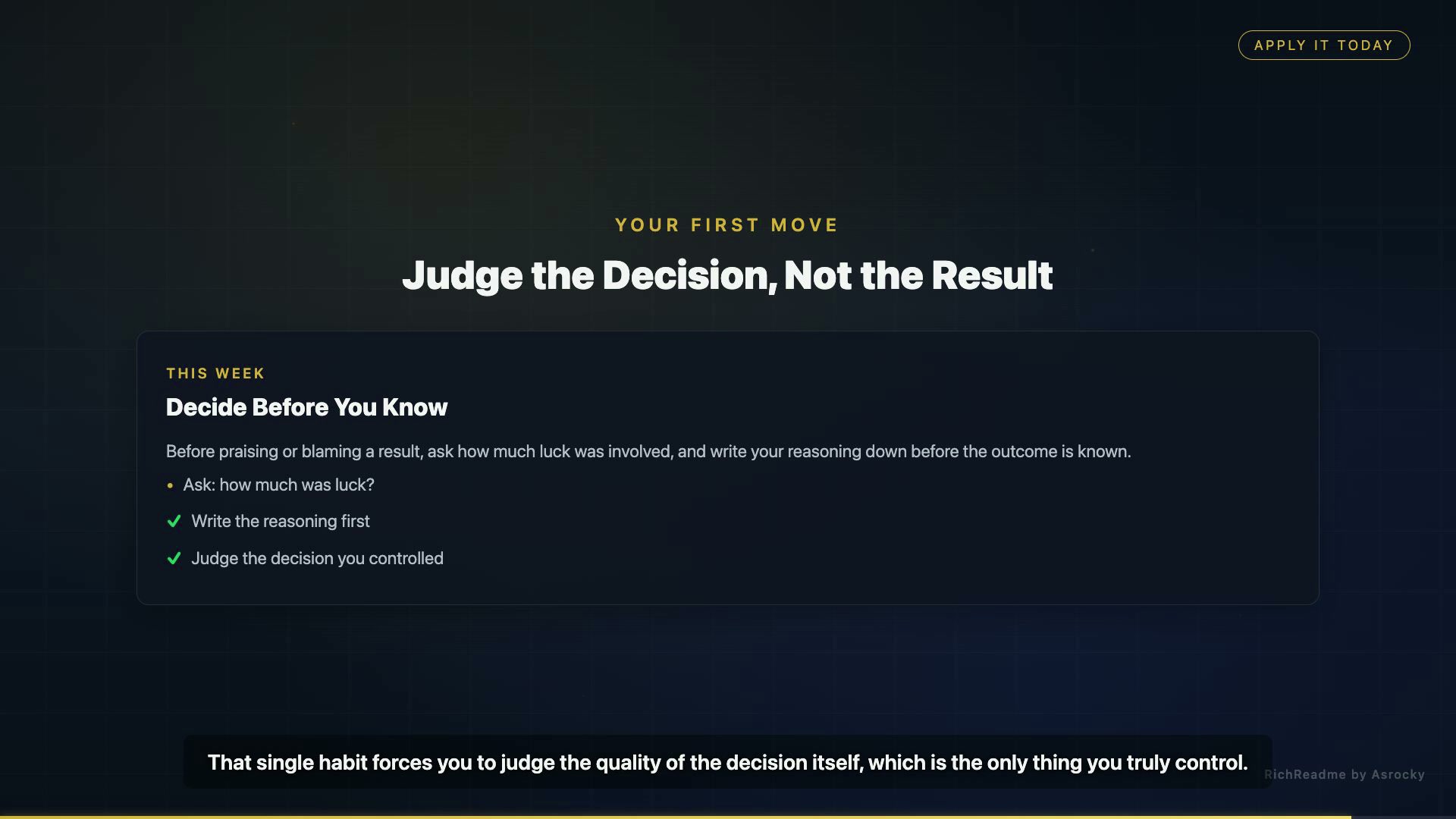 Judge the Decision, Not the Result