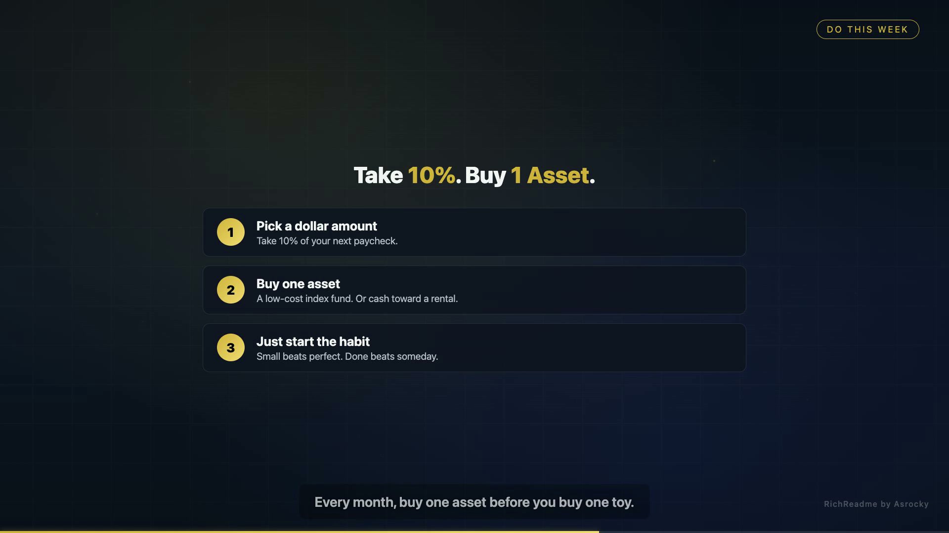 Do this week: take 10% of your next paycheck and buy one asset